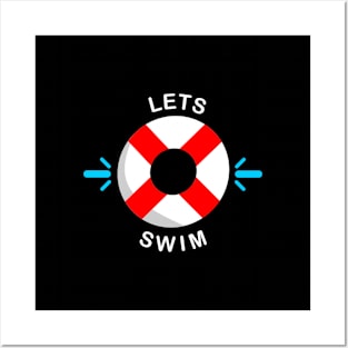 Lets Swim Posters and Art